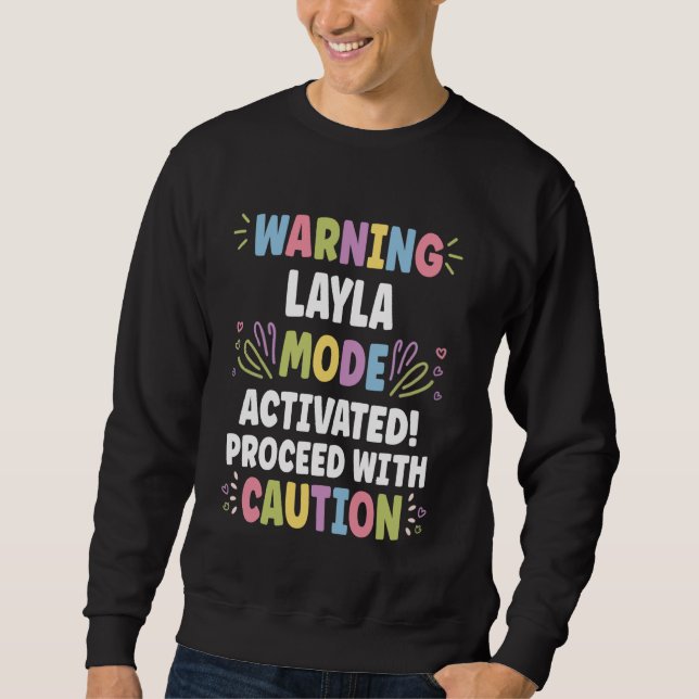LAYLA Personalised Name Funny Cute Custom LAYLA Na Sweatshirt (Front)