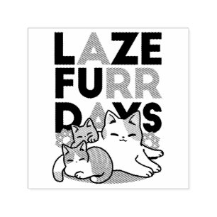 Laze Furr Days - Cute Lazy Cats Design Self-inking Stamp