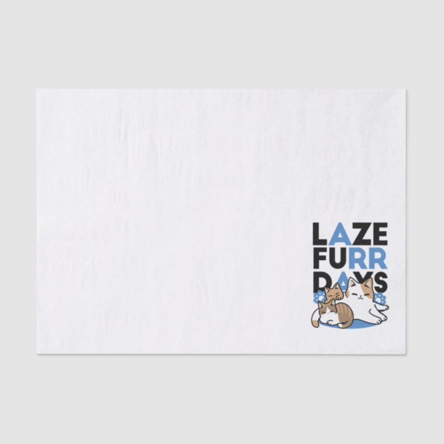Laze Furr Days - Cute Lazy Cats Design Tissue Paper (Front)