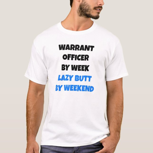 Lazy Butt Warrant Officer T-Shirt (Front)