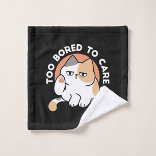 Lazy Cat Attitude – Too Bored to Care Funny Quote Wash Cloth