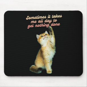 Lazy Cat Lover Funny Cute Cat Mouse Pad