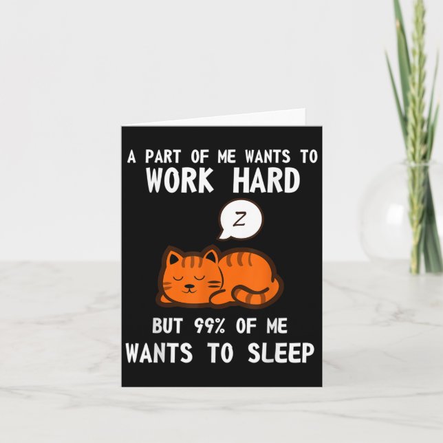 Lazy Cat Sleeping Tired Work Motivation  Card (Front)