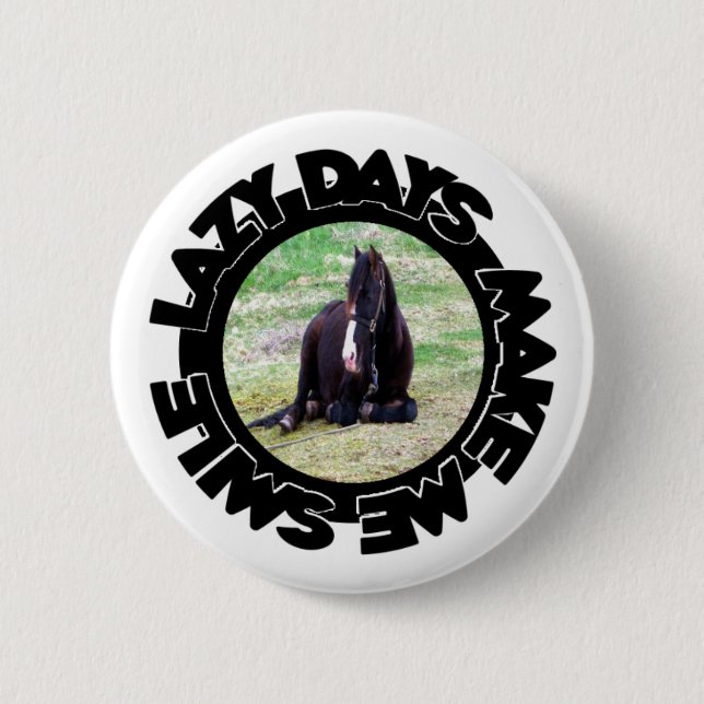 Lazy Days Button (Front)