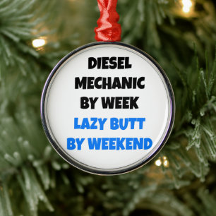 Lazy Diesel Mechanic Funny Metal Ornament