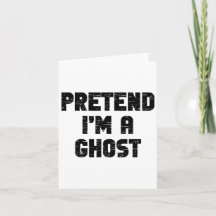 Lazy Easy Pretend I'm A Ghost Party Halloween Cost Card