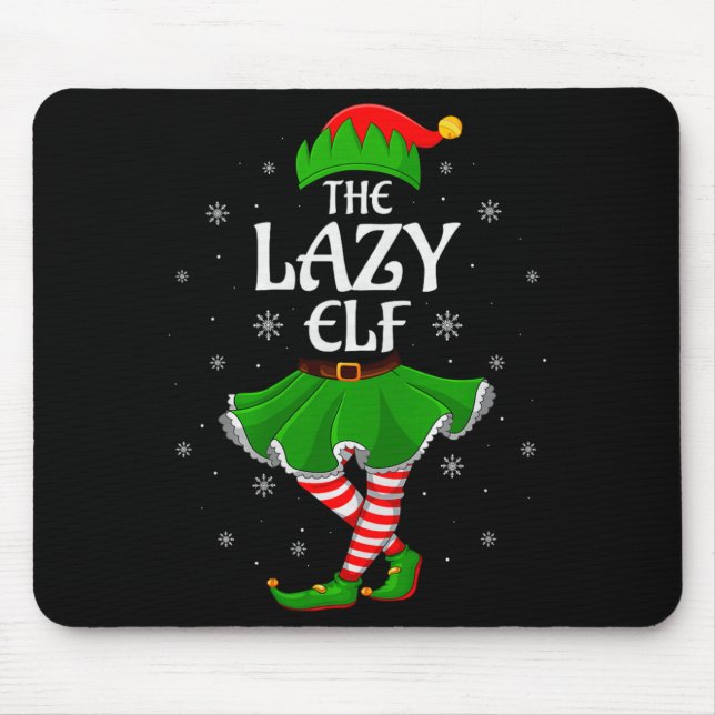 Lazy Elf Christmas Family Girls Women Elf Squad Xm Mouse Pad (Front)