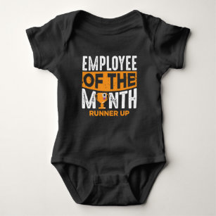 Lazy Employee Of The Month Loser Runner Up Joke Baby Bodysuit