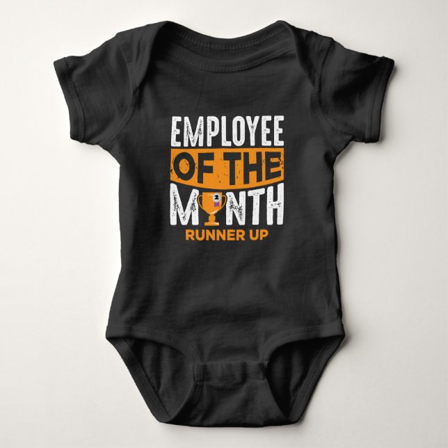 Lazy Employee Of The Month Loser Runner Up Joke Baby Bodysuit (Front)