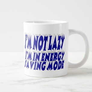 Lazy Energy Saving funny quote blue typography Large Coffee Mug