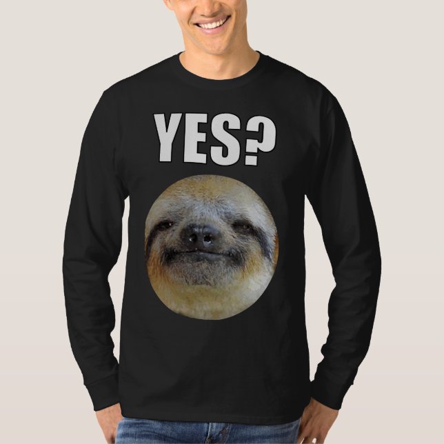 Lazy Funny Sloth Yes T-Shirt (Front)