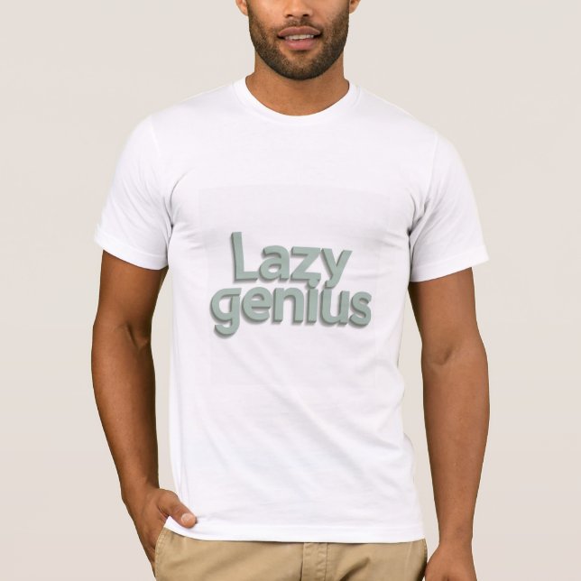 Lazy Genius T-shirt (Front)