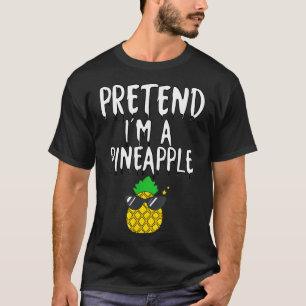 Lazy Halloween Costume Funny Pretend I'm A Pineapp T-Shirt