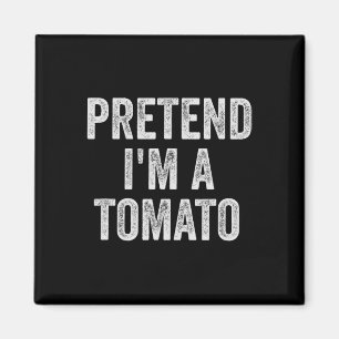 Lazy Halloween Costume Gift Pretend I'm A Tomato Magnet