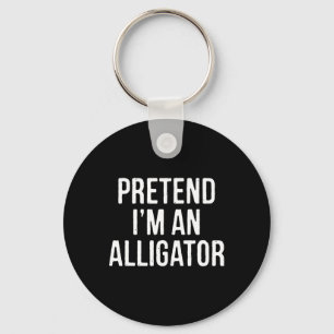 Lazy Halloween Costume Gift Pretend I'm An Alligat Key Ring