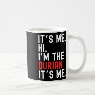 Lazy Halloween Costume It's Me Hi I'm The Durian Coffee Mug