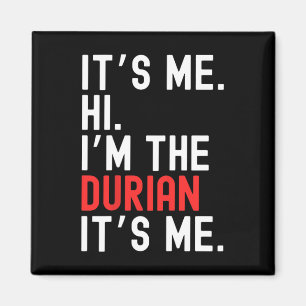 Lazy Halloween Costume It's Me Hi I'm The Durian Magnet