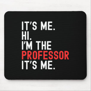 Lazy Halloween Costume It's Me Hi I'm The Professo Mouse Pad