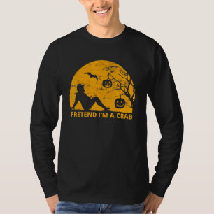 Lazy Halloween Costume Pretend Im A Crab 1 T-Shirt