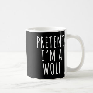 Lazy Halloween Costume Shirt Pretend I'm A Wolf Coffee Mug
