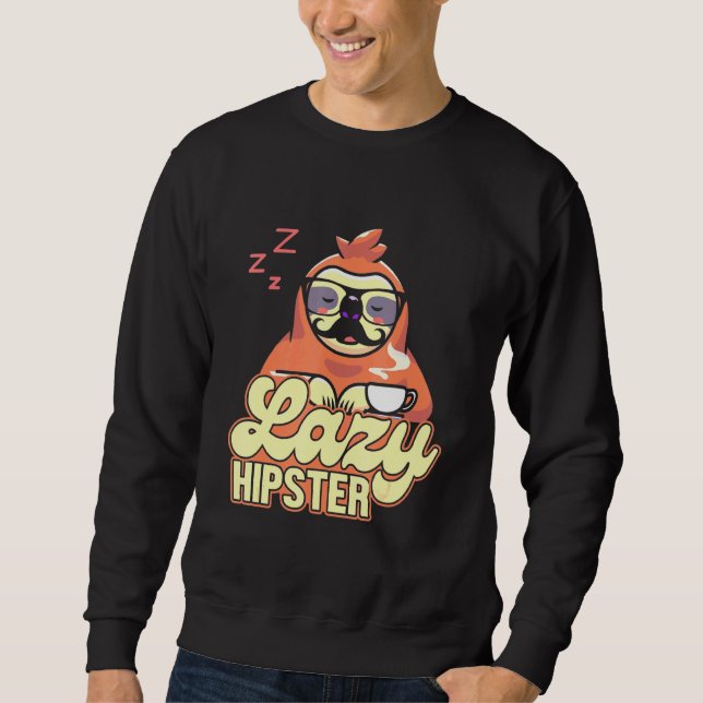 Lazy Hipster Sloth Moustache Freethinker Urban Sty Sweatshirt (Front)