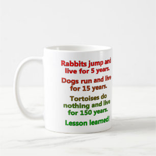 Lazy Lesson Learned Funny Mug or Travel Mug