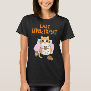 Lazy Level Expert Lazy Cat Humour Saying T-Shirt