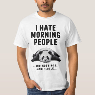Lazy Panda – I Hate Morning People Funny Quote Des T-Shirt