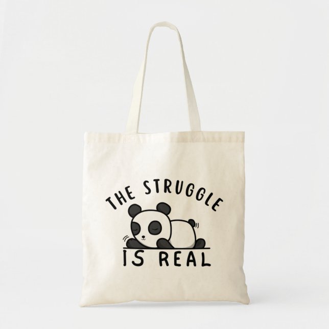 Lazy Panda The Struggle Is Real Tote Bag (Front)