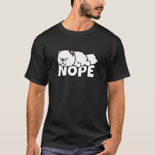 Lazy Persian Cat Not Today Nope T-Shirt