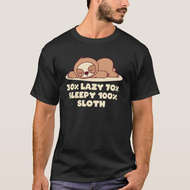 Lazy Sleepy Sloth  Sloth  Humour Sloth Themed T-Shirt (Front)