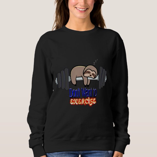 Lazy Sloth  108 Sweatshirt (Front)