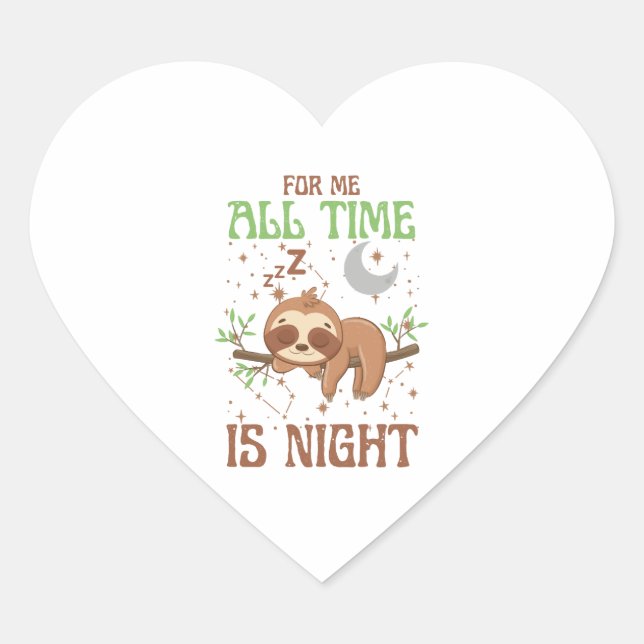 Lazy Sloth All Time Is Night Heart Sticker (Front)