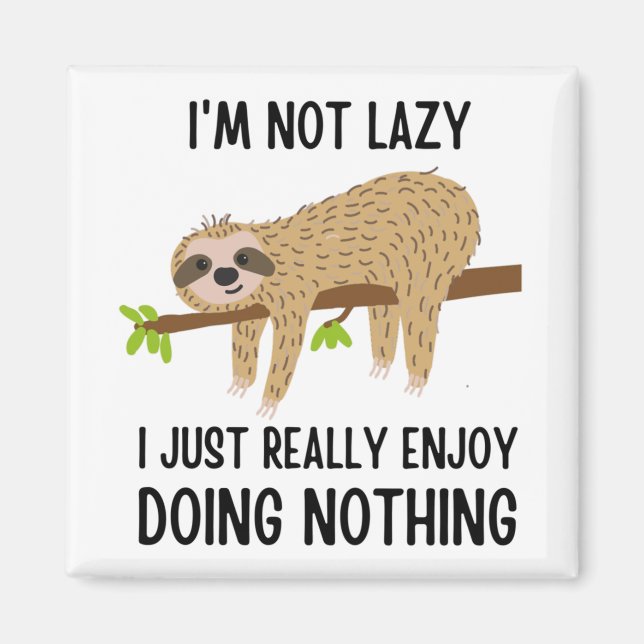 Lazy Sloth Doing Nothing Magnet (Front)