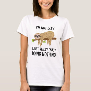 Lazy Sloth Doing Nothing T-Shirt