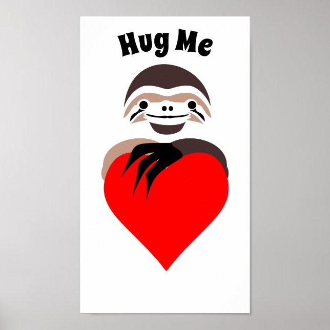 Lazy Sloth Hugging a Red Love Heart Poster (Front)
