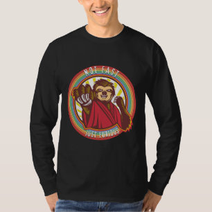 Lazy Sloth Not Fast Just Furious T-Shirt