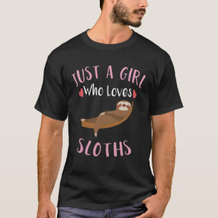 Lazy Sloth Spirit Animal Just a Girl Who Loves Sl T-Shirt
