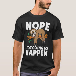 Lazy Sloth Tired Animal Nope T-Shirt