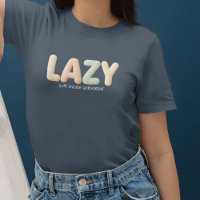 Lazy – Soft Mode Activated - Cosy Style