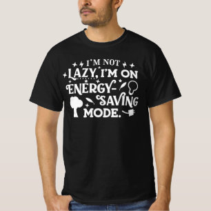 Lazy- T-Shirt
