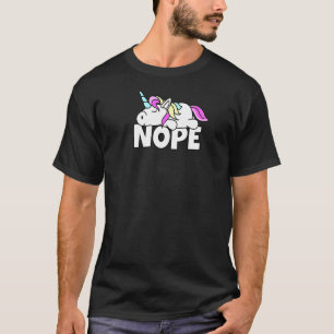 Lazy Unicorn Not Today Nope T-Shirt