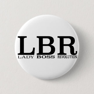 LBR Lady Boss Revolution 6 Cm Round Badge