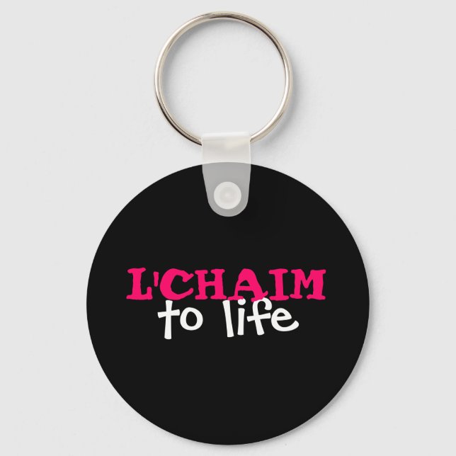 L'CHAIM - to life Key Ring (Front)