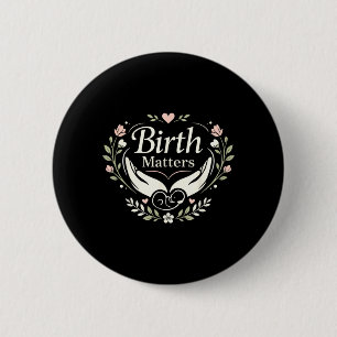 LD Labour and Delivery Nurse Midwife Birth Worker 6 Cm Round Badge