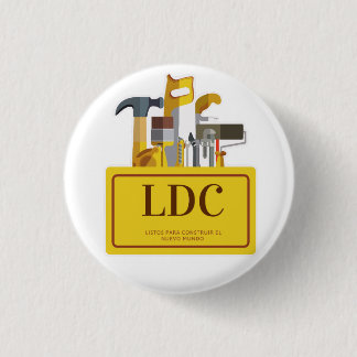 LDC listos para construir el nuevo mundo! 3 Cm Round Badge