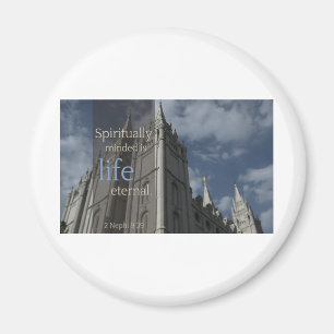 LDS Quotes "Spiritually Minded is Life Eternal" Magnet
