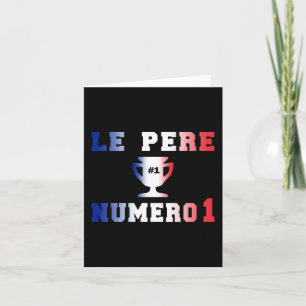 Le Père Numero 1 #1 Dad in French Father's Day Card