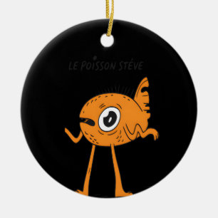Le Poisson Steve Cute & Funny Ceramic Ornament
