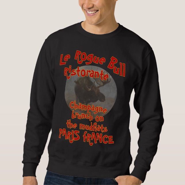 LE ROGUE BULL RISTORANTE PARIS FRANCE SWEATSHIRT (Front)